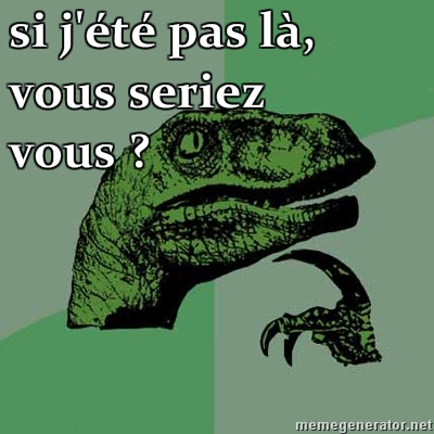 Philosoraptor-si-jete-pas-la-vous-seriez-vous--.jpg
