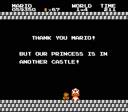 Thank you Mario! But our princess is in another castle!